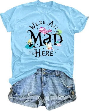 Magical Shirt Women Magic Princess T-Shirt We're All Mad Here Fairy Graphic Shirts Vacation Party Casual Short Sleeve Top