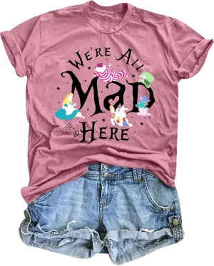 Magical Shirt Women Magic Princess T-Shirt We're All Mad Here Fairy Graphic Shirts Vacation Party Casual Short Sleeve Top